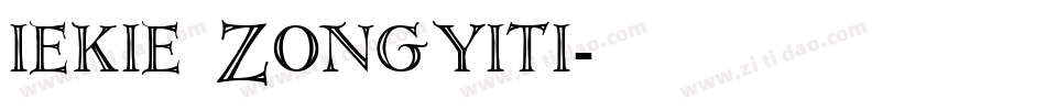iekie Zongyiti字体转换